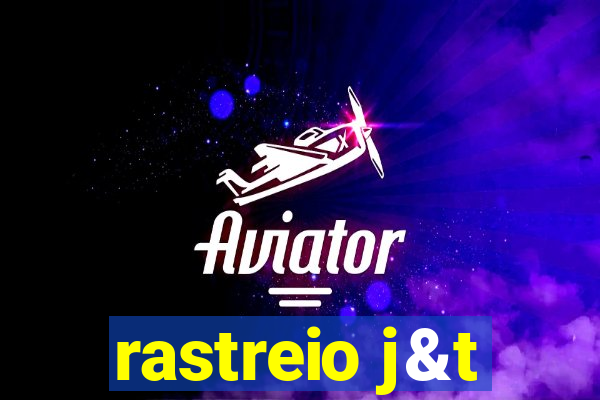 rastreio j&t